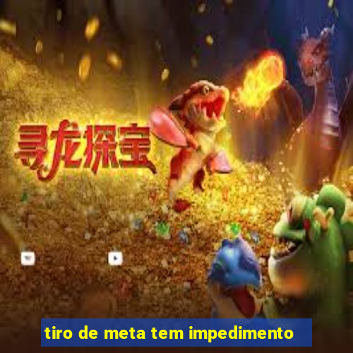 tiro de meta tem impedimento